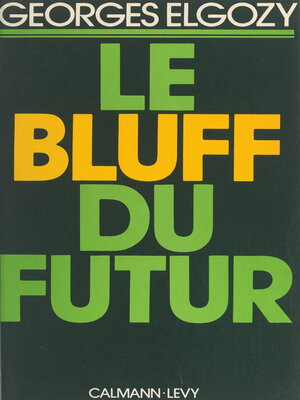 cover image of Le bluff du futur